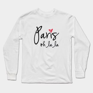 Paris oh la la Long Sleeve T-Shirt